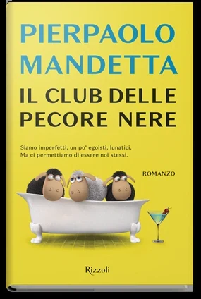 Copertina de Il club delle pecore nere di Pierpaolo Mandetta, Rizzoli